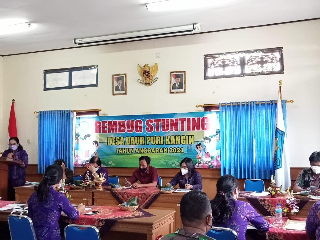 KEGIATAN REMBUK STUNTING DESA DAUH PURI KANGIN TAHUN ANGGARAN 2021